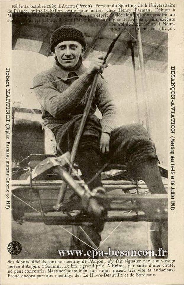 BESANÇON-AVIATION (Meeting des 14-15 et 16 Juillet 1911) - Robert MARTINET (Biplan Farman, moteur Gnome 50HP)